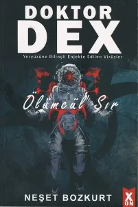 Doktor Dex - Ölümcül Sır; Yeryüzüne Bilinçli Enjekte Edilen Virüsler