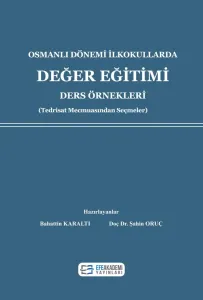 Osmanlı Dönemi İlkokullarda Değer Eğitimi