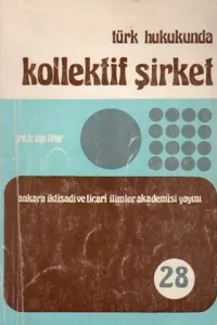 Türk Hukukunda Kolletif Şirket