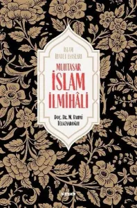 Muhtasar İslam İlmihali  ( Ciltli )