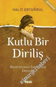 Kutlu Bir Diriliş -
