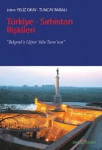 Türkiye - Sırbistan İlişkileri