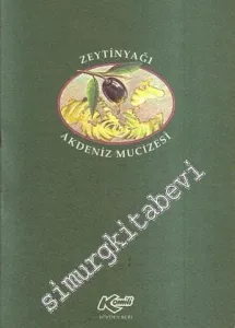 Zeytinyağı Akdeniz Mucizesi Akdeniz'den Gelen Ortak Kültür Mirası -