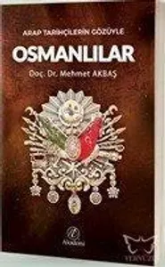 Arap Tarihçilerin Gözüyle Osmanlılar