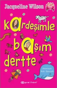 Kardeşimle Başım Dertte (Ciltli)