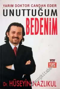 Unuttuğum Bedenim : Yarım Doktor Candan Eder -        2014