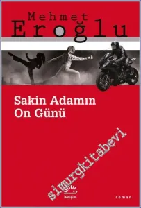 Sakin Adamın On Günü -