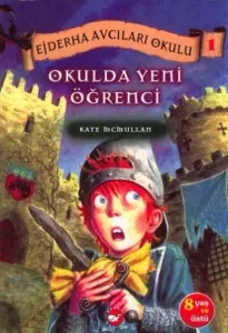Ejderha Avcıları Okulu 1 - Okulda İlk Gün Sürprizi