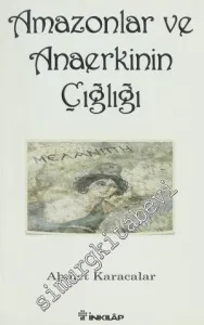 Amazonlar ve Anaerkinin Çığlığı -