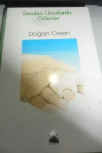 Sevdası Umutlarda Gülenler