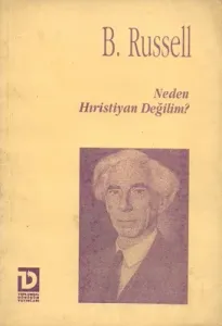 Neden Hıristiyan Değilim?