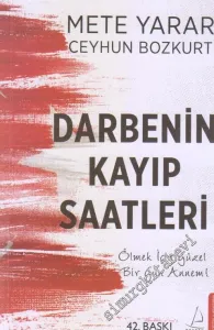 Darbenin Kayıp Saatleri: Ölmek İçin Güzel Bir Gün Annem! -
