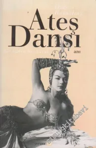 Ateş Dansı: Bir Kadın Bir Hayat -