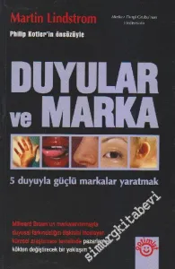Duyular ve Markalar: 5 Duyuyla Güçlü Markalar Yaratmak -        2006
