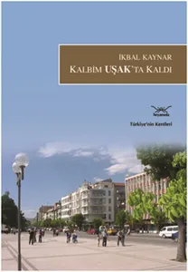 Kalbim Uşakta Kaldı