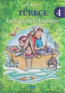 İlköğretim Türkçe 4; Geliştiren Etkinlikler