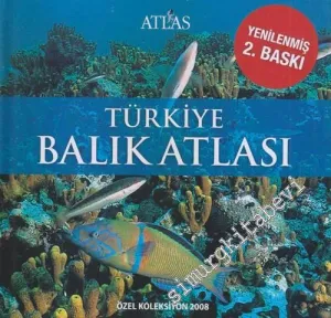 Türkiye Balık Atlası: Özel Koleksiyon 2008 CİLTLİ -