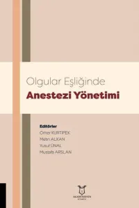Olgular Eşliğinde Anestezi Yönetimi