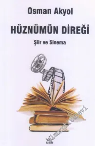 Hüznümün Direği : Şiir ve Sinema -        2019