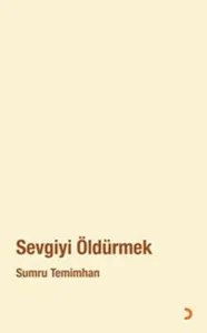 Sevgiyi Öldürmek