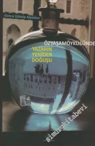 Özyaşamöyküsünde Yazarın Yeniden Doğuşu -        2016
