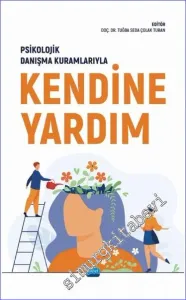 Psikolojik Danışma Kuramlarıyla Kendine Yardım -         2022