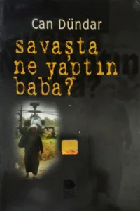 Savaşta Ne Yaptın Baba?