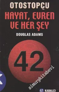 Otostopçu 3: Hayat, Evren ve Her Şey -