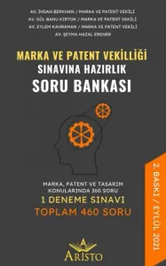 Marka ve Patent Vekilliği Sınavına Hazırlık Soru Bankası