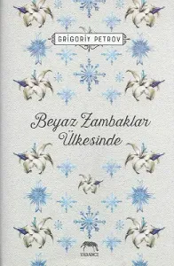 Beyaz Zambaklar Ülkesinde - Ciltli Kitap