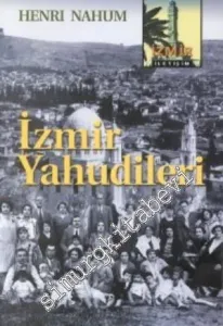 İzmir Yahudileri: 19 - 20. Yüzyıl -        2000