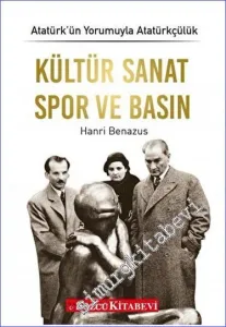 Kültür Sanat Spor ve Basın - Atatürk'ün Yorumuyla Atatürkçülük 8 -        2022