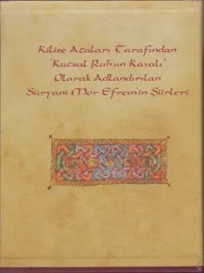 Kilise Ataları Taraf. Kutsal Ruhun Kavalı Olarak Adland. Süryani Mor Efremin Şiirleri 2 Cilt Takım