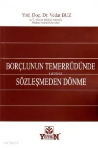 Borçlunun Temerrüdünde Sözleşmeden Dönme