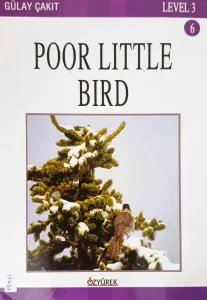 Poor little bird LEVEL 3 (İngilizce)