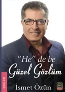 "He" de be Güzel Gözlüm