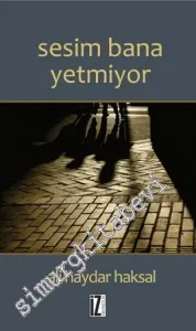 Sesim Bana Yetmiyor -         2016
