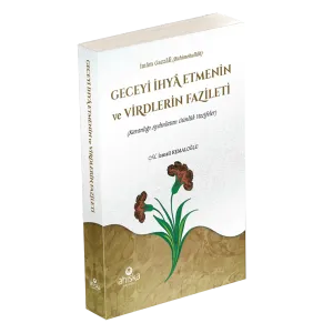 Geceyi İhya Etmenin ve Virdlerin Fazileti