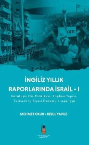 İngiliz Yıllık Raporlarında İsrail I