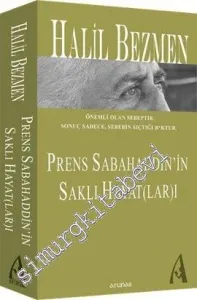 Prens Sabahaddin'in Saklı Hayat(lar)ı -