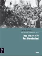 1905'ten 1917'ye Rus Devrimleri: Devrimci Halk Hareketleri Tarihi 3