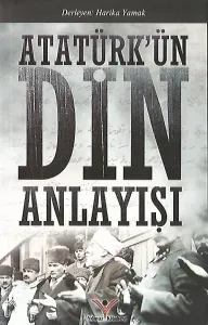 Atatürk’ün Din Anlayışı