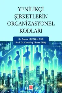 Yenilikçi Şirketlerin Organizasyonel Kodları
