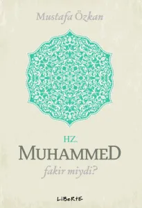 Hz. Muhammed Fakir miydi?