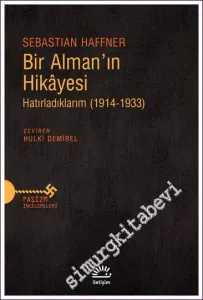 Bir Alman'ın Hikayesi Hatırladıklarım 1914 - 1933 -