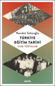 Türkiye Eğitim Tarihi; 11 - 20. Yüzyıllar