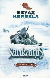 Beyaz Kerbela-Sarıkamış