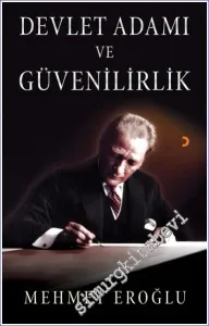 Devlet Adamı ve Güvenilirlik  -