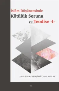 Islam Düşüncesinde Kötülük Sorunu Ve Teodise 1