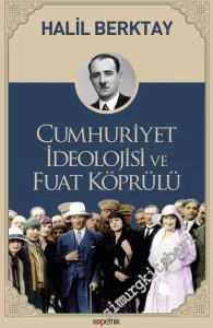 Cumhuriyet İdeolojisi ve Fuat Köprülü -         2018